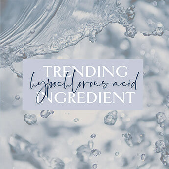 What is Hypochlorous and Why is It Trending?