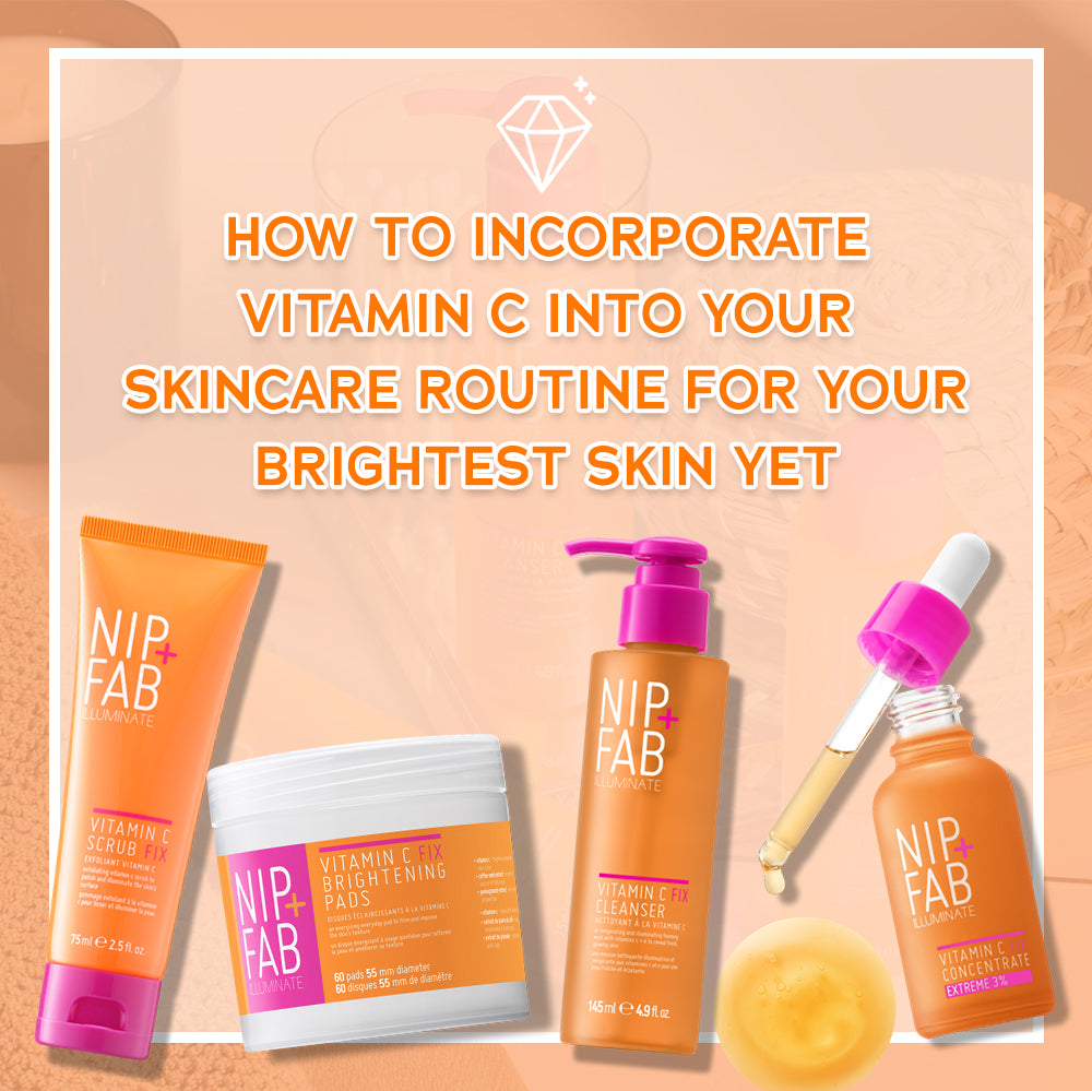 How To Incorporate Vitamin C Into Your Skincare Routine For Your Brigh ...