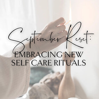 September 2024 New Self-Care Rituals