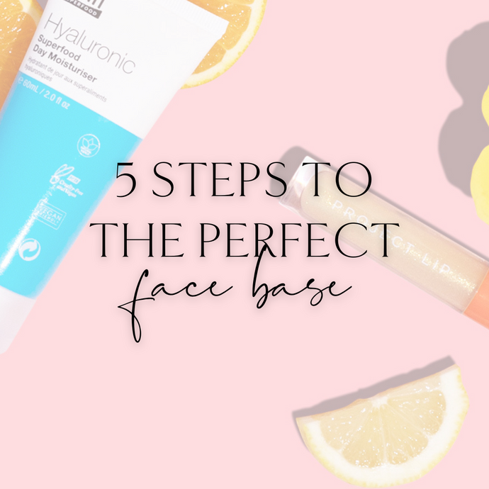 5 Steps to the perfect face base