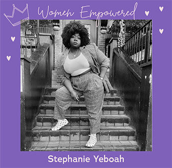 Women Empowered: Stephanie Yeboah